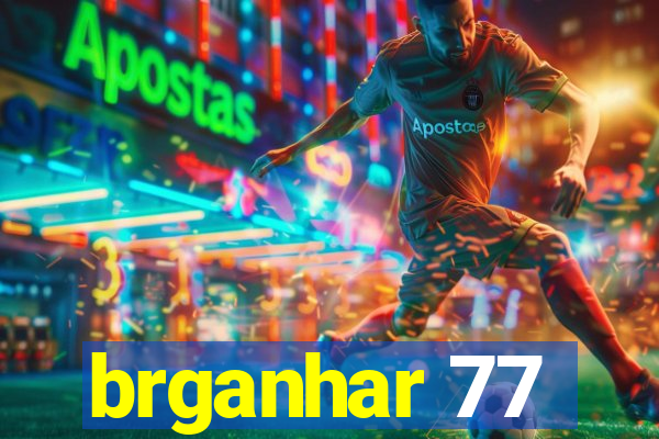 brganhar 77